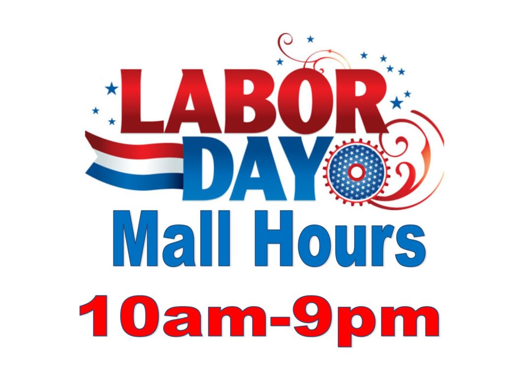 Labor Day Hours 10am9pm Capital Mall Premier Shopping, Dining and